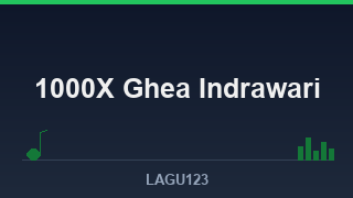 1000X Ghea Indrawari: Makna Lirik & Cerita di Balik Lagu