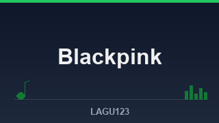 Blackpink: Lagu Hits, Download MP3, dan Cerita