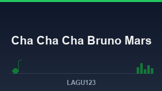 Cha Cha Cha Bruno Mars: Makna Lirik & Cerita di Balik Lagu