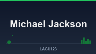 Download Lagu Michael Jackson MP3 Terbaru 2026 | Profil & Hits
