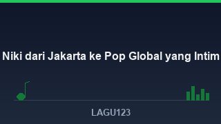 Niki dari Jakarta ke Pop Global yang Intim