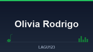 Olivia Rodrigo - download lagu MP3 terbaik di LAGU123