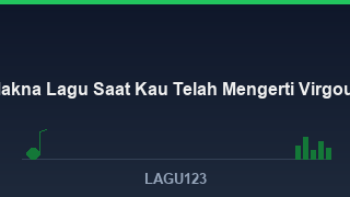 Makna Lagu Saat Kau Telah Mengerti Virgoun