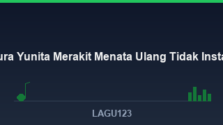 Yura Yunita - Merakit: Menata Ulang yang Tidak Instan