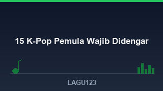 15 Lagu K-Pop Terbaik untuk Pemula yang Wajib Didengar