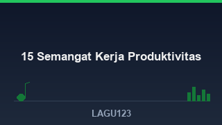 15 Lagu Semangat untuk Kerja dan Produktivitas Terbaik