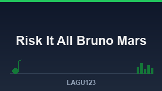 Risk It All Bruno Mars: Makna Lirik & Kisah di Balik Lagu Pop