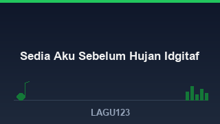 Sedia Aku Sebelum Hujan Idgitaf: Makna Lirik & Cerita di Balik Lagu